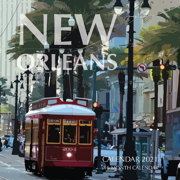 New Orleans Calendar 2021 : 16 Month Calendar (Paperback) - Walmart.com
