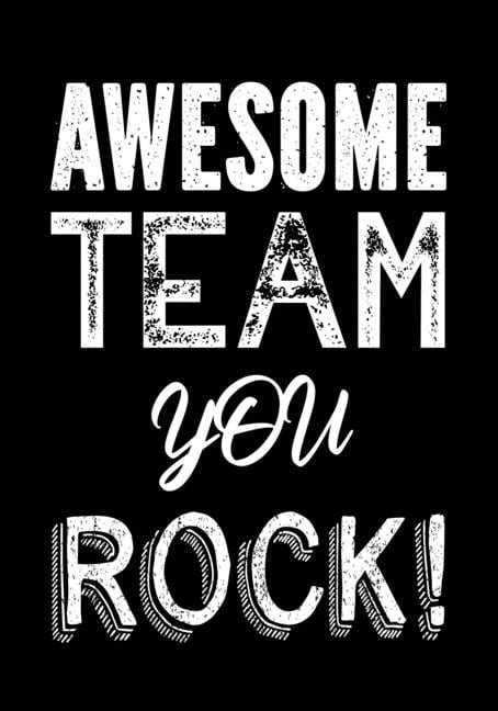 Employee Appreciation Gifts: Awesome Team - You Rock! : Motivational
