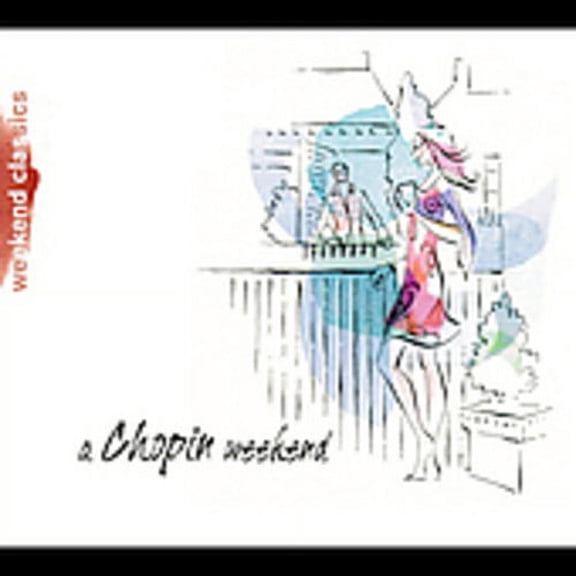 Chopin Weekend (CD) (Digi-Pak)