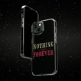 thumbnail image 6 of DistinctInk Clear Case for Apple iPhone 15 PLUS (6.7" Screen) - Nothing Lasts Forever, 6 of 9
