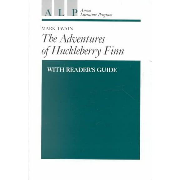 Pre-Owned Adventures of Huckleberry Finn With Reader's Guide (Amsco Literature Program Series Grade 7-12)