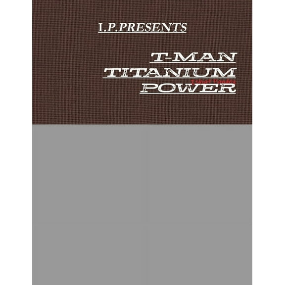 T-Man Titanium Power, (Paperback)