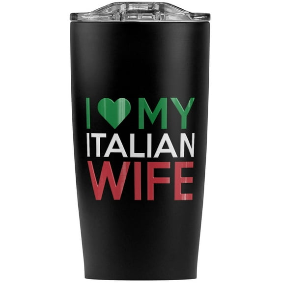 I Love My Italian Wife Stainless Steel 20 oz Travel Tumbler, Vacuum Insulated & Double Wall with Leakproof Sliding Lid | Great for Coffee/Hot Drinks and Cold Beverages