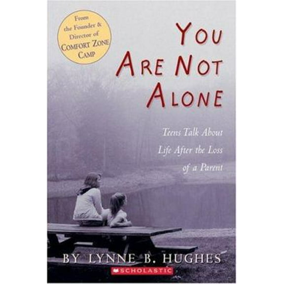 Pre-Owned You Are Not Alone: Teens Talk About Life After The Loss of a Parent (Paperback) 0439585910 9780439585910
