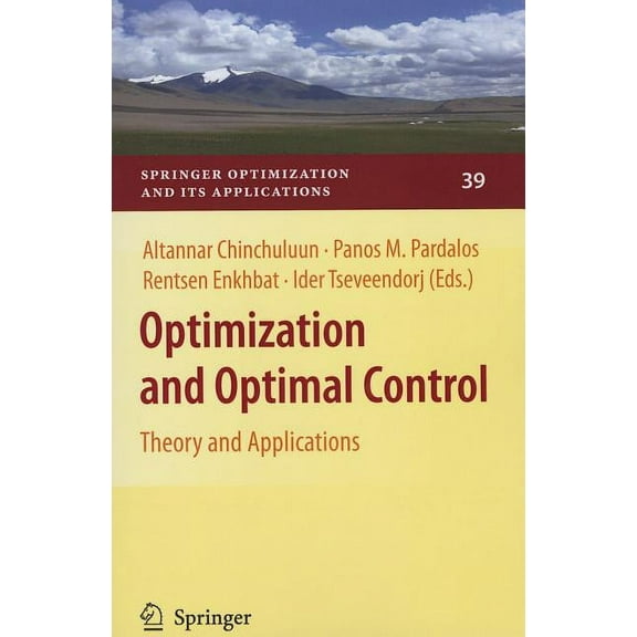 Springer Optimization and Its Applicatio Optimization and Optimal Control: Theory and Applications, Book 39, (Paperback)