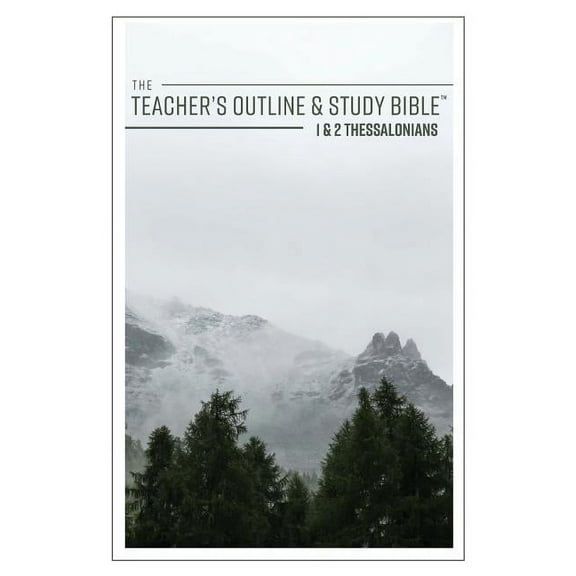 The Teacher's Outline & Study Bible: 1 & 2 Thessalonians, (Paperback)