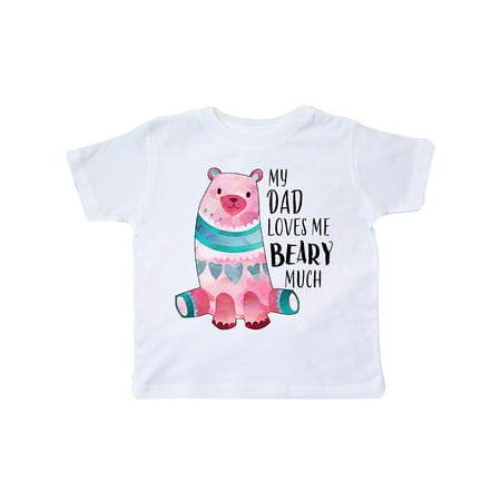 

Inktastic My Dad Loves Me Beary Much with Cute Bear Gift Toddler Boy or Toddler Girl T-Shirt