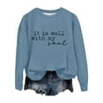 thumbnail image 3 of Fall Sweatshirts for Women 2025 It Is Well With My Soul Sweatshirt Christian Graphic Sweatshirt Pullover Tops, 3 of 5