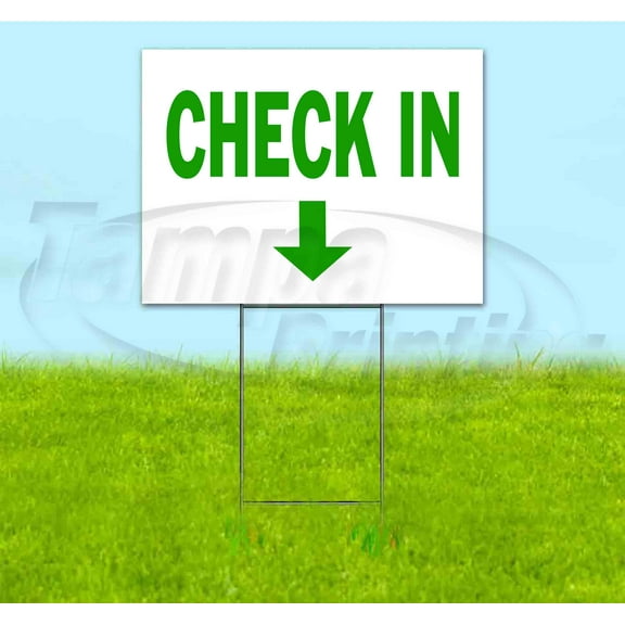 Check In Down (18" x 24") Yard Sign, Includes Metal Step Stake