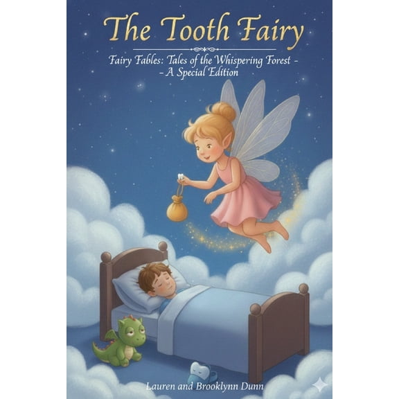 The Tooth Fairy: Fairy Fables: Tales of the Whispering Forest - A Special Edition, (Paperback)