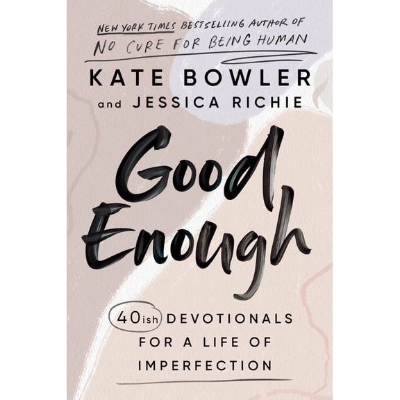 Pre-Owned Good Enough: 40ish Devotionals for a Life of Imperfection (Hardcover) 0593193687 9780593193686
