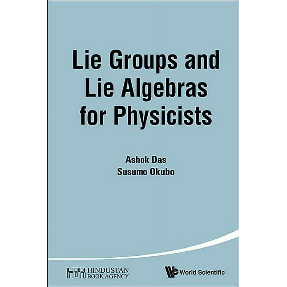 Lie Groups and Lie Algebras for Physicists, (Paperback)