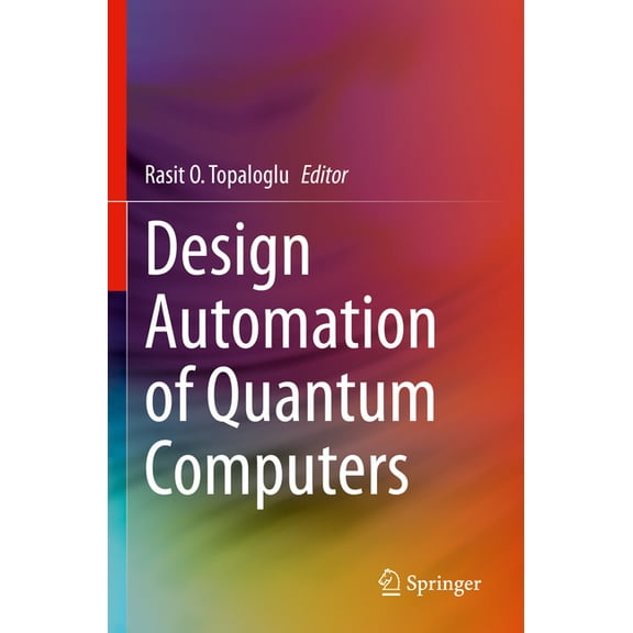 Design Automation of Quantum Computers, (Paperback)