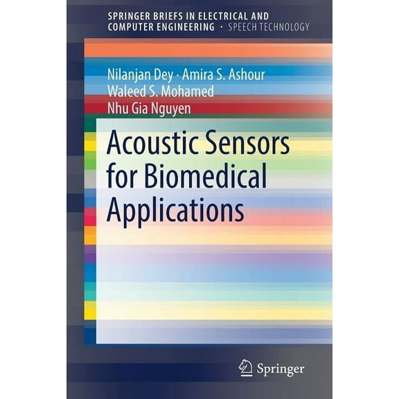 Springerbriefs in Speech Technology Acoustic Sensors for Biomedical Applications, (Paperback)