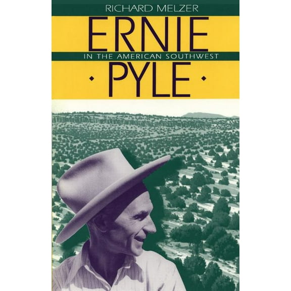 Ernie Pyle in the American Southwest, (Paperback)
