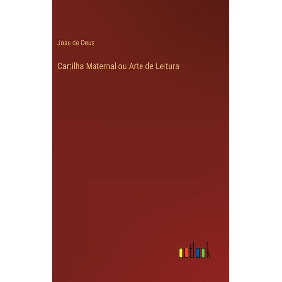Cartilha Maternal ou Arte de Leitura (Hardcover)