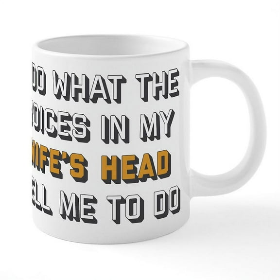 CafePress - I Do What The Voices In My - 20 Oz White Ceramic Mega Mug