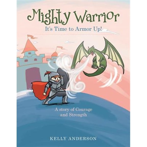 Pre-Owned Mighty Warrior : It?s Time to Armor Up!