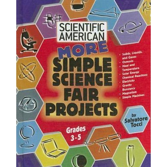 Pre-Owned Scientific American Science Fair Project More Simple Science Fair Projects: Grades 3-5, (Hardcover)