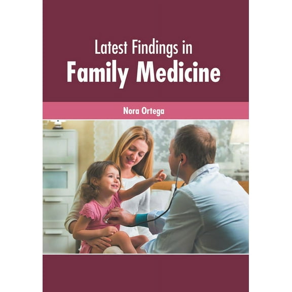 Latest Findings in Family Medicine, (Hardcover)