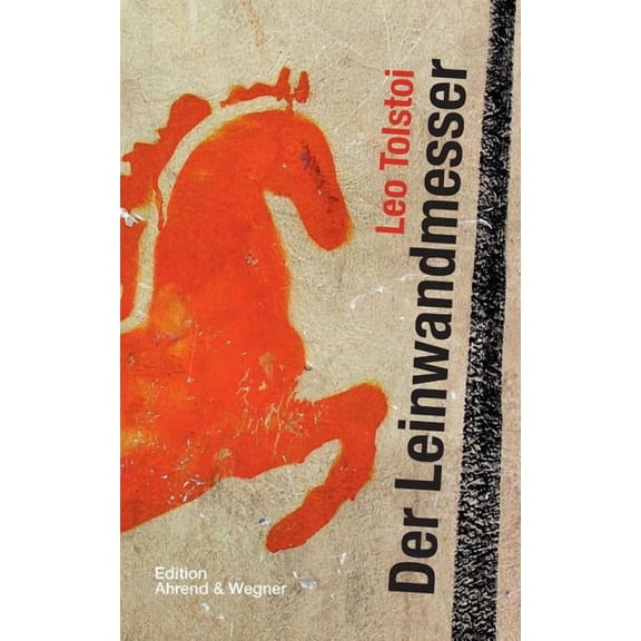 Der Leinwandmesser: Die Geschichte eines Pferdes, (Paperback)