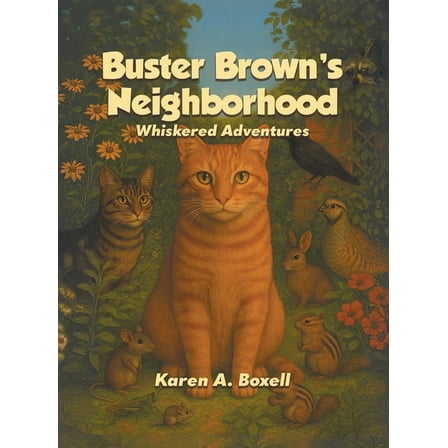 Buster Brown's Neighborhood: Whiskered Adventures, (Hardcover)