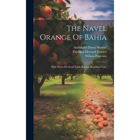 The Navel Orange Of Bahia (Hardcover)