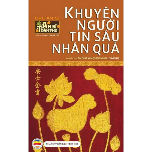 An Sĩ ToÃ n Thư KhuyÃªn người tin sÃ¢u nhÃ¢n quả - Quyển Hạ: An Sĩ ToÃ n Th, Book 2, (Paperback)