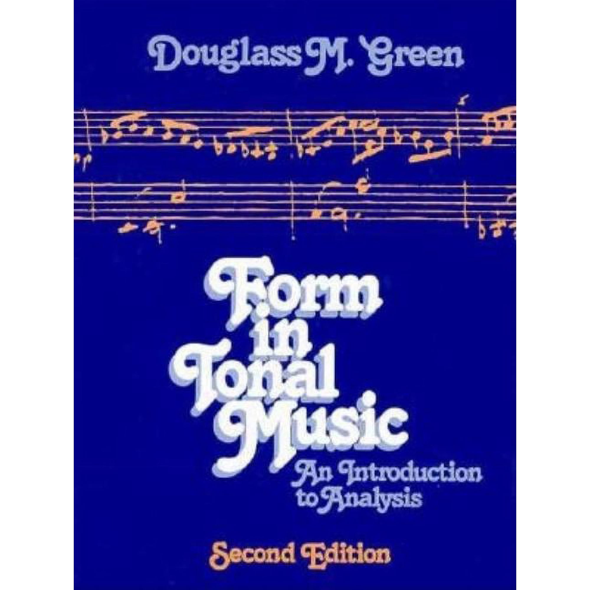 Form in Tonal Music: An Introduction to Analysis, Second Edition