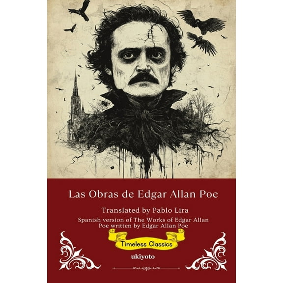 Las Obras de Edgar Allan Poe Spanish Translation of The Works of Edgar Allan Poe, (Paperback)