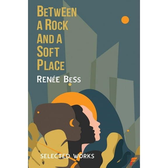 Between A Rock and A Soft Place, (Paperback)