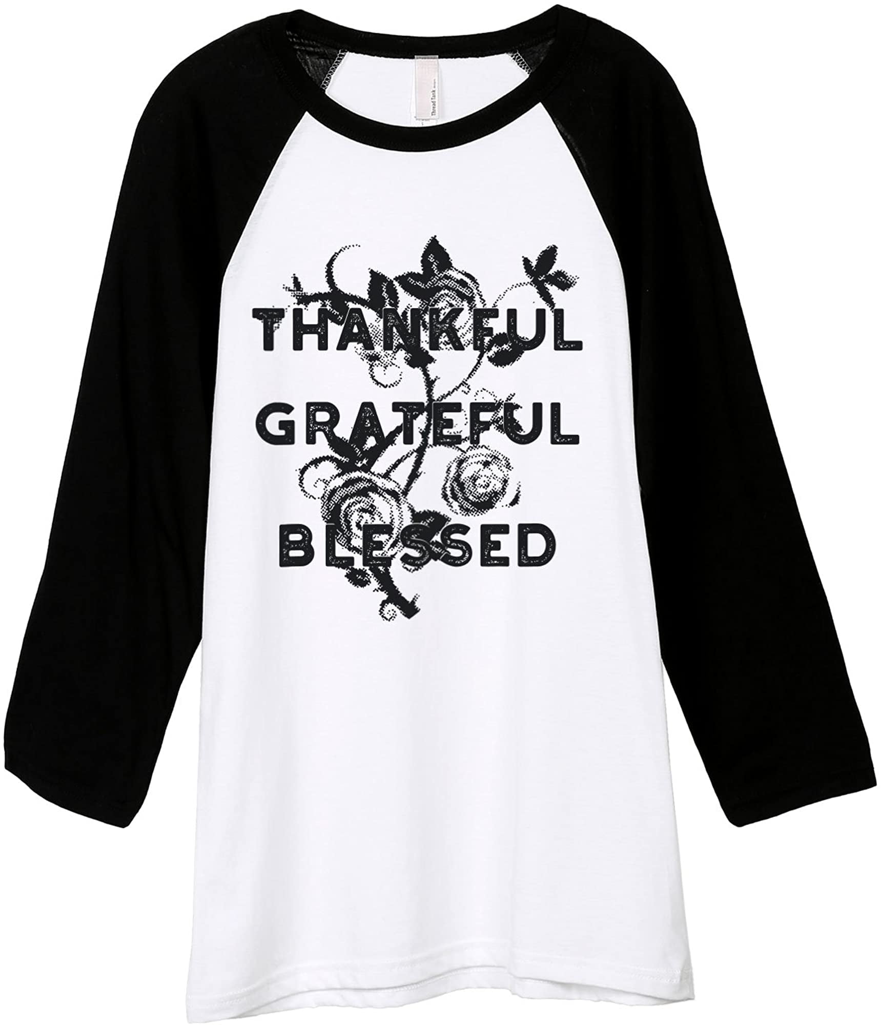 Thanksgiving Thankful Grateful Blessed Gift For Him Gift For Her 34 sleeve raglan shirt