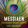 thumbnail image 2 of Ciro Longobardi - Messiaen: Complete Piano Works - Music & Performance - CD, 2 of 2