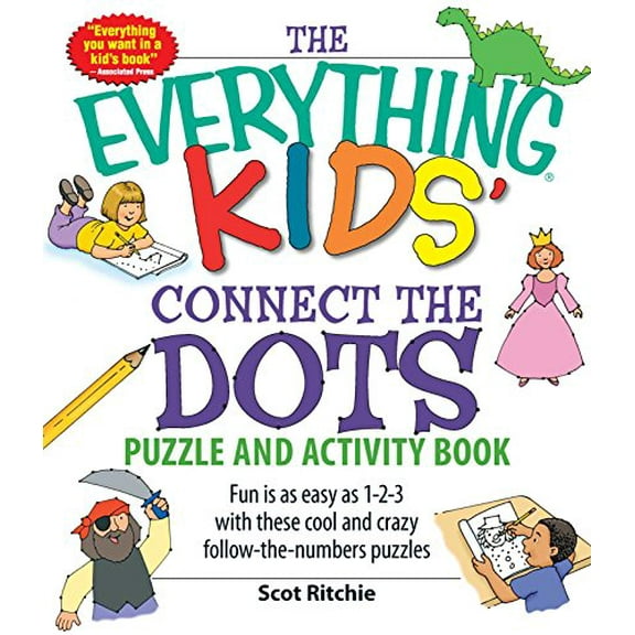 Pre-Owned The Everything Kids' Connect the Dots Puzzle and Activity Book: Fun Is as Easy as 1-2-3 with These Cool and Crazy Follow-The-Numbers Puzzles (Paperback) 1598696475 9781598696479