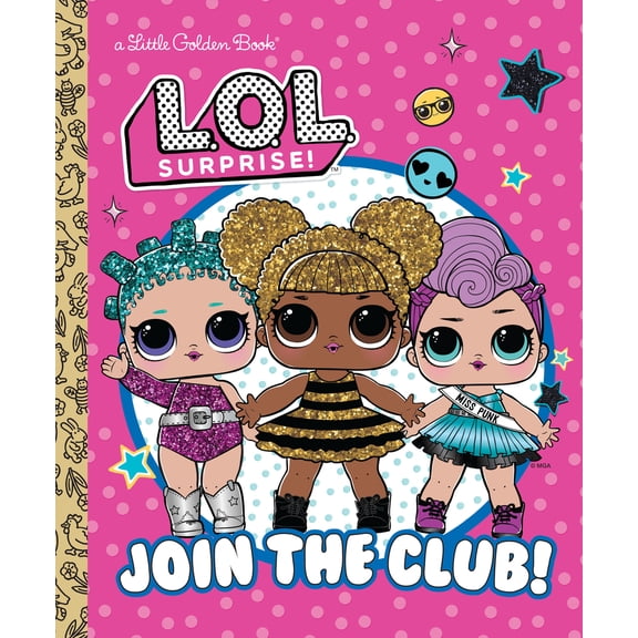 Pre-Owned Join the Club! (L.O.L. Surprise!) (Hardcover) 0593648188 9780593648186