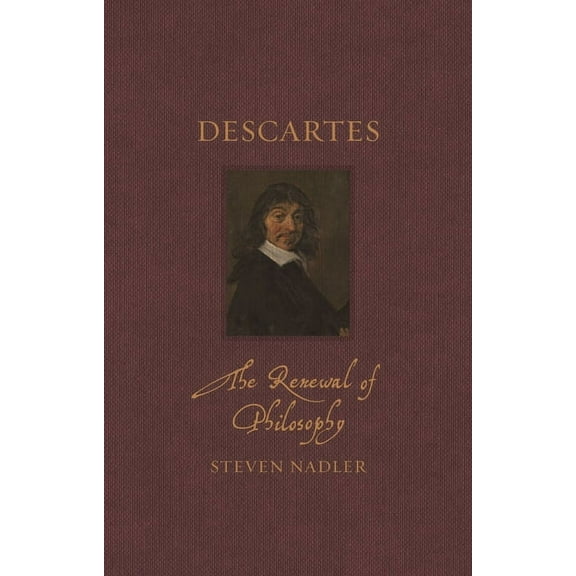 Renaissance Lives Descartes: The Renewal of Philosophy, (Hardcover)