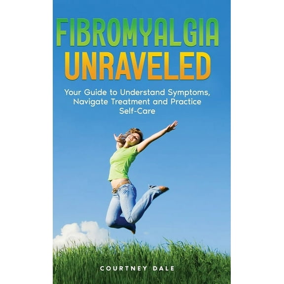 Fibromyalgia Unraveled (Hardcover)