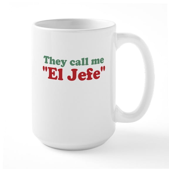 CafePress - El Jefe Large Mug - 15 oz Ceramic Large White Novelty Mug