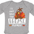 thumbnail image 4 of Inktastic I'll Just Have the Breast, Please Cute Turkey Boys or Girls Long Sleeve Baby Bodysuit, 4 of 5