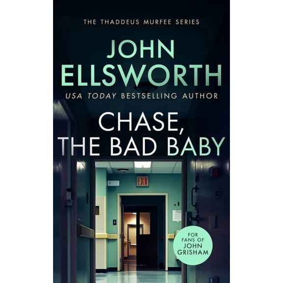 Thaddeus Murfee Legal Thrillers Chase, the Bad Baby: A Page-Turning Legal Thriller, Book 4, (Paperback)