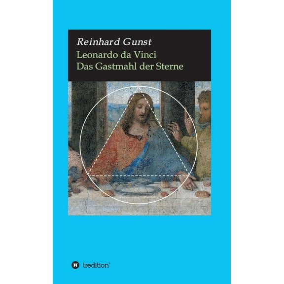 Leonardo da Vinci: Das Gastmahl der Sterne (Hardcover)
