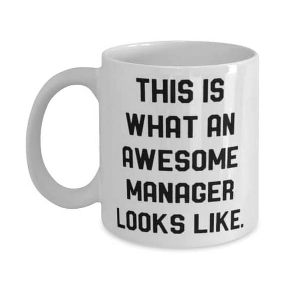 Funny Manager Gifts, This is What an Awesome Manager Looks Like, Cheap 11oz Mug F Cowkers From Friends