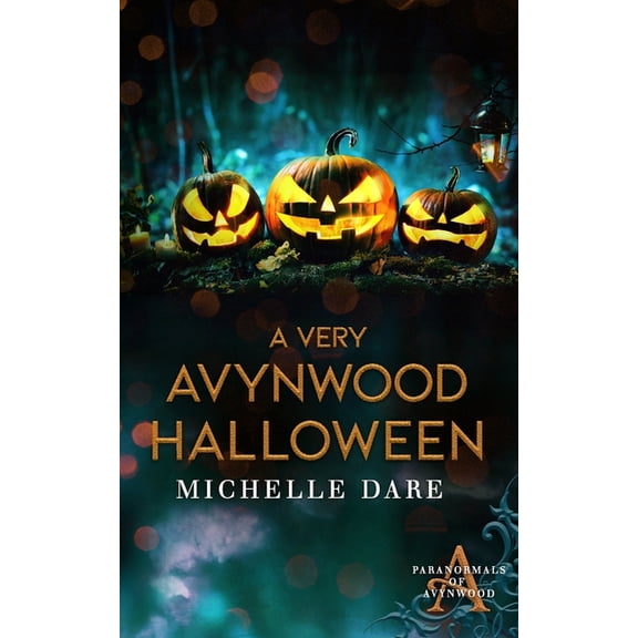 Paranormals of Avynwood A Very Avynwood Halloween, (Paperback)