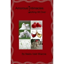 Amorous Intimacies Itching All Over (Paperback)