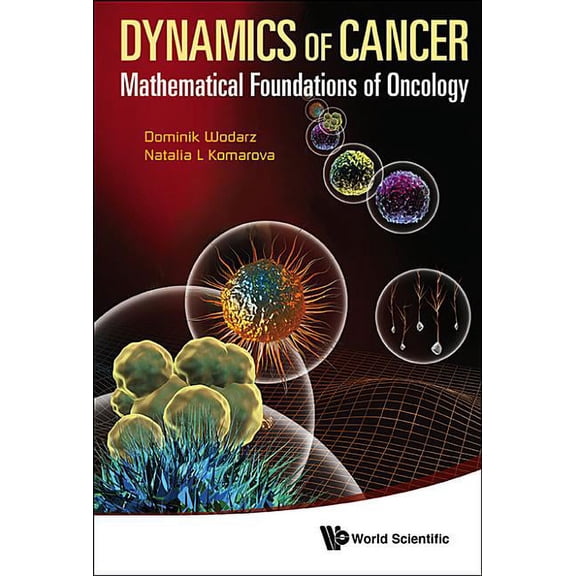 Dynamics of Cancer: Mathematical Foundations of Oncology, (Hardcover)