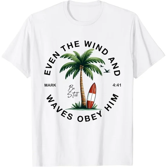 Hot Trending Even The Wind And The Waves Obey Him Christian Bible Verse T-Shirt S-5Xl Birthday Gifts; For Men & Women