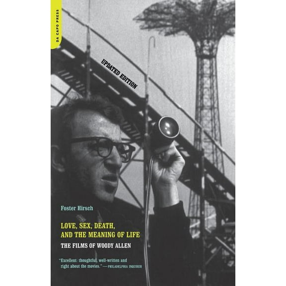 Love, Sex, Death & the Meaning of Life: The Films of Woody Allen, (Paperback)