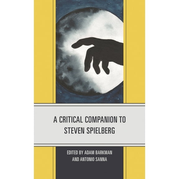 Critical Perspectives on Contemporary Di A Critical Companion to Steven Spielberg, (Paperback)