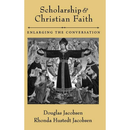 UPC: 9780195170382 | Scholarship and Christian Faith : Enlarging the Conversation (Hardcover)