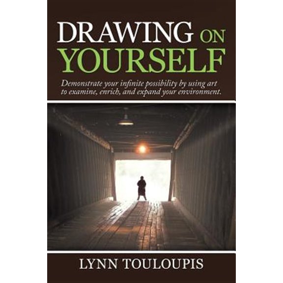 Pre-Owned Drawing on Yourself: Demonstrate Your Infinite Possibility by Using Art to Examine, Enrich, and Expand Your Environment., (Paperback)